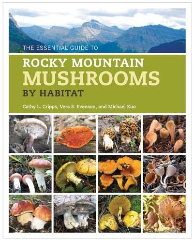Essential Guide to Rocky Mountain Mushrooms by Habitat