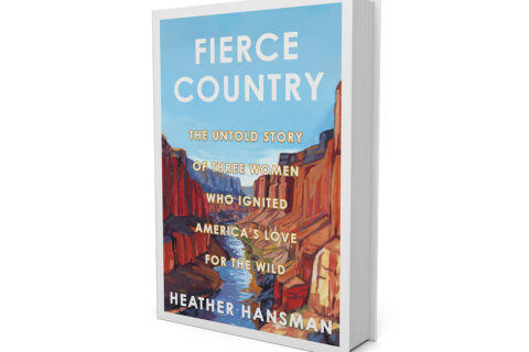 “Fierce Country” by Heather Hansman